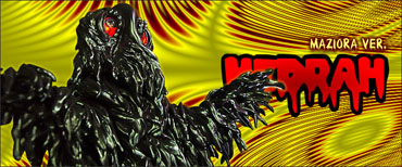 HEDORAH MAZIORA Ver.
